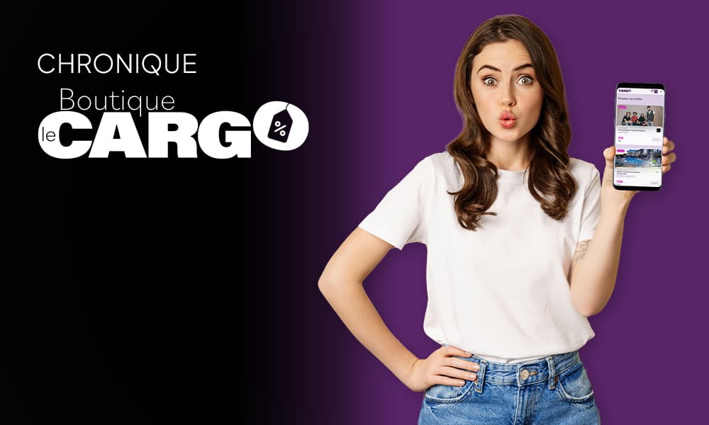 Chronique Boutique Le Cargo avec Sabrina Bernier